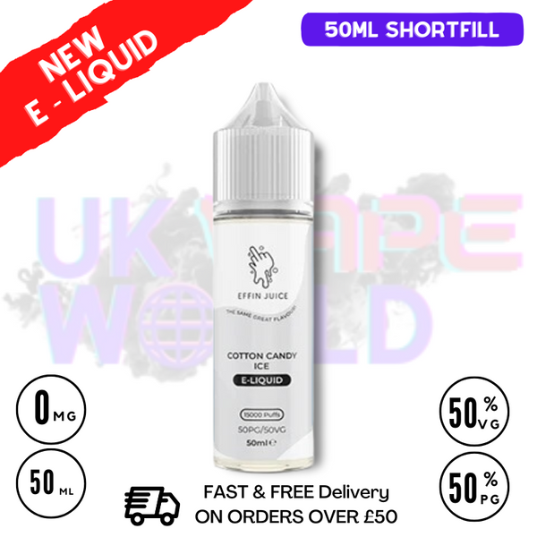 Cotton Candy Ice EFFIN Juice 50ML Shortfill Eliquid - ONLY £4.00